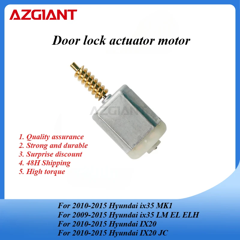 AZGIANT HFT VN81545 Car door lock motor for Hyundai ix35 MK1/ix35 LM EL ELH/IX20/IX20 JC/i40 NSR Brand new replacement parts OEM
AZGIANT HFT VN81545 Car door lock motor for Hyundai ix35 MK1/ix35 LM EL ELH/IX20/IX20 JC/i40 NSR Brand new replacement parts OEM