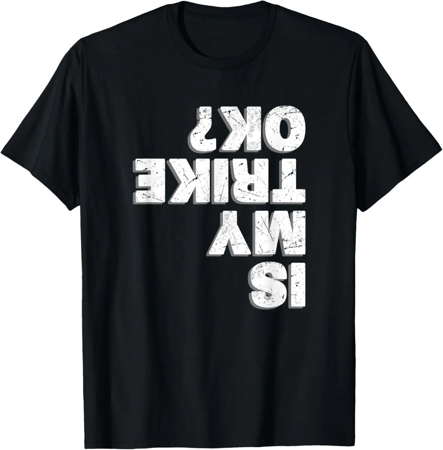 The latest t-shirt - Is My Trike Ok - Trike Motorcycle Triker T-Shirt
The latest t-shirt - Is My Trike Ok - Trike Motorcycle Triker T-Shirt