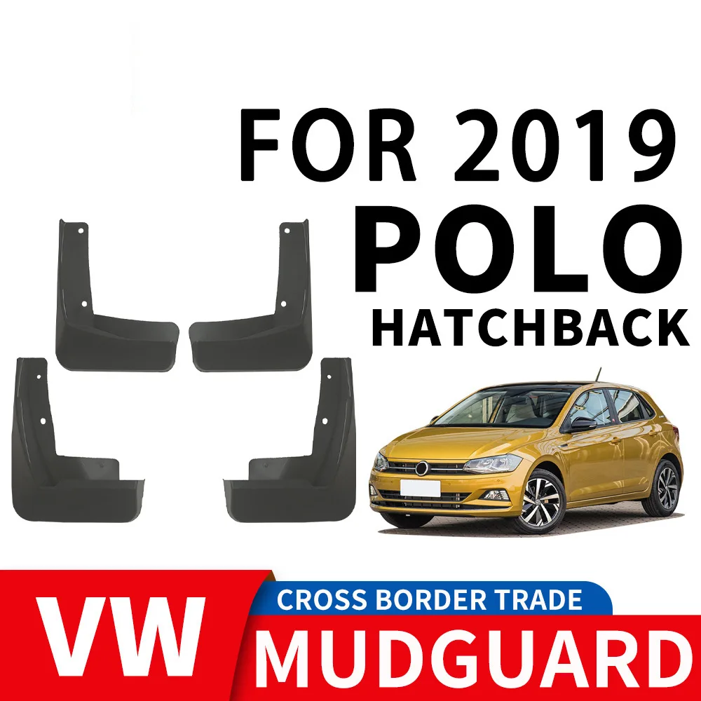 For 2019 Volkswagen POLO HATCHBACK mudguard Mudflaps Front Rear Flares Splash Guards Cover Car Accessoie
For 2019 Volkswagen POLO HATCHBACK mudguard Mudflaps Front Rear Flares Splash Guards Cover Car Accessoie