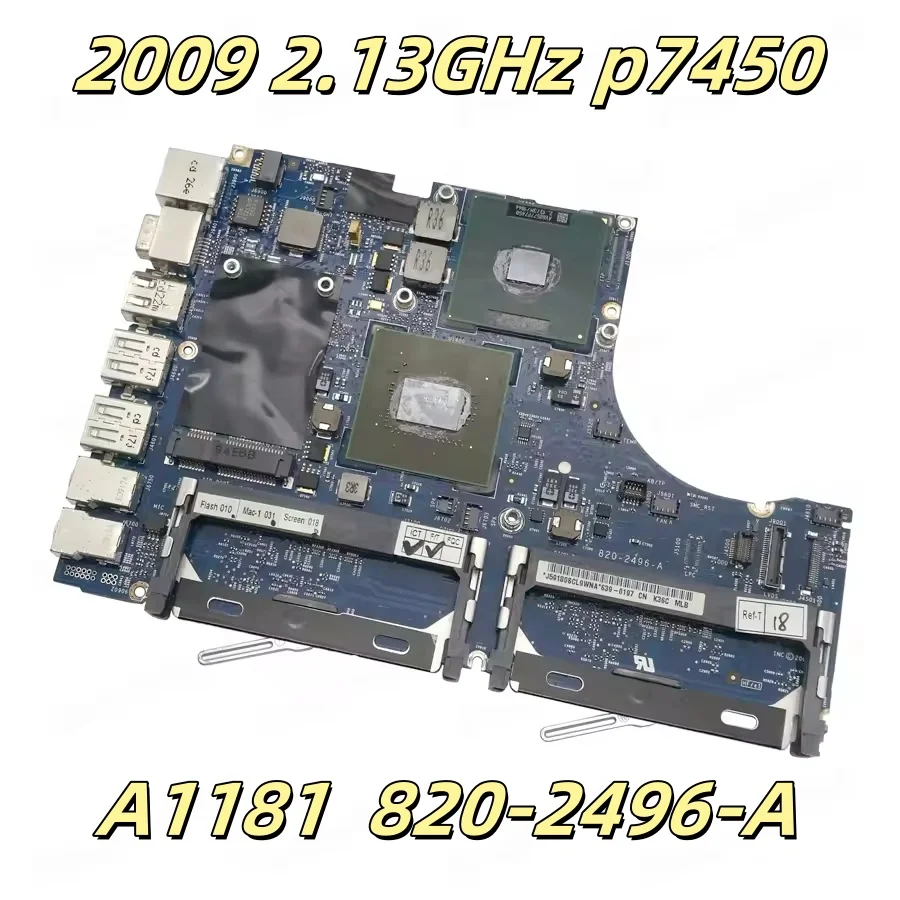 Оригинальная материнская плата для Macbook, материнская плата, A1181, год 2009, процессор, 2,13 ГГц, P7450, 820-2496-A, 13 дюймов
Оригинальная материнская плата для Macbook, материнская плата, A1181, год 2009, процессор, 2,13 ГГц, P7450, 820-2496-A, 13 дюймов