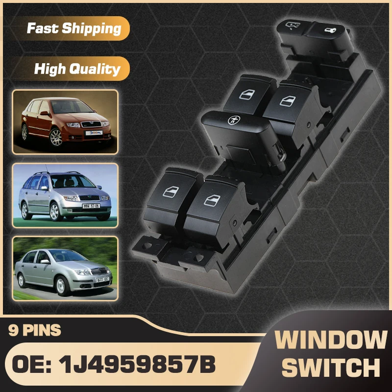 Power Master Window Switch For Skoda Fabia 6Y2 Hatchback Skoda Fabia 6Y5 Combi Skoda Fabia 6Y3 Sedan 1999-2008 1J4959857B 9 Pins
Power Master Window Switch For Skoda Fabia 6Y2 Hatchback Skoda Fabia 6Y5 Combi Skoda Fabia 6Y3 Sedan 1999-2008 1J4959857B 9 Pins