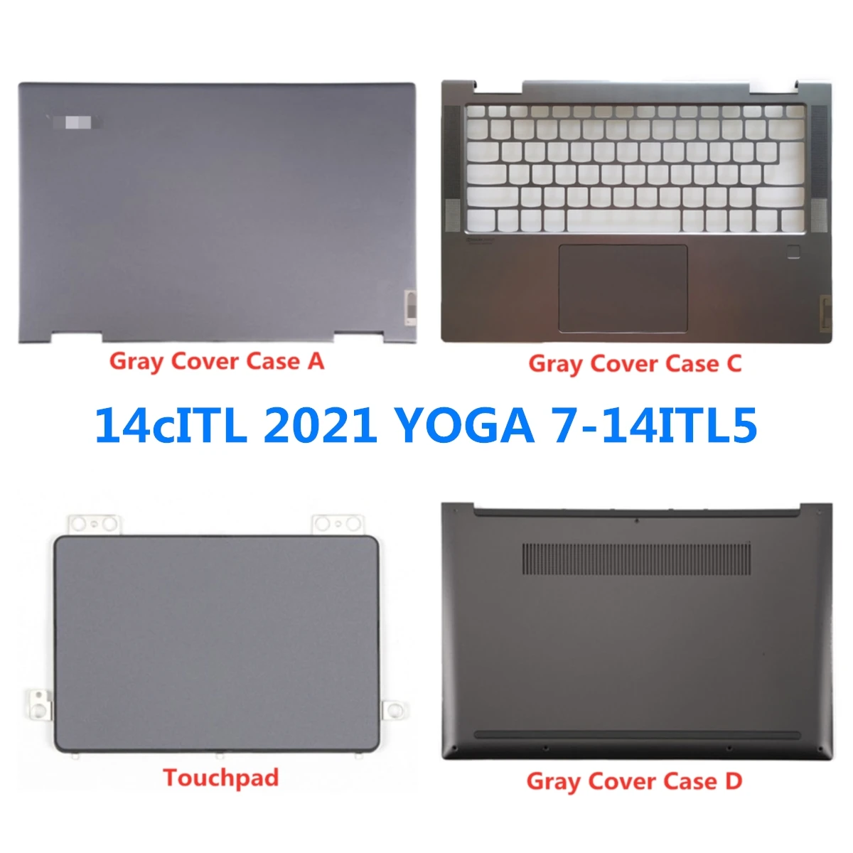 New Laptop For Lenovo YOGA 14cITL 2021 YOGA 7-14ITL5 Laptop LCD Back Cover Case/Front Bezel /Palmrest/Bottom/Hinge
New Laptop For Lenovo YOGA 14cITL 2021 YOGA 7-14ITL5 Laptop LCD Back Cover Case/Front Bezel /Palmrest/Bottom/Hinge
