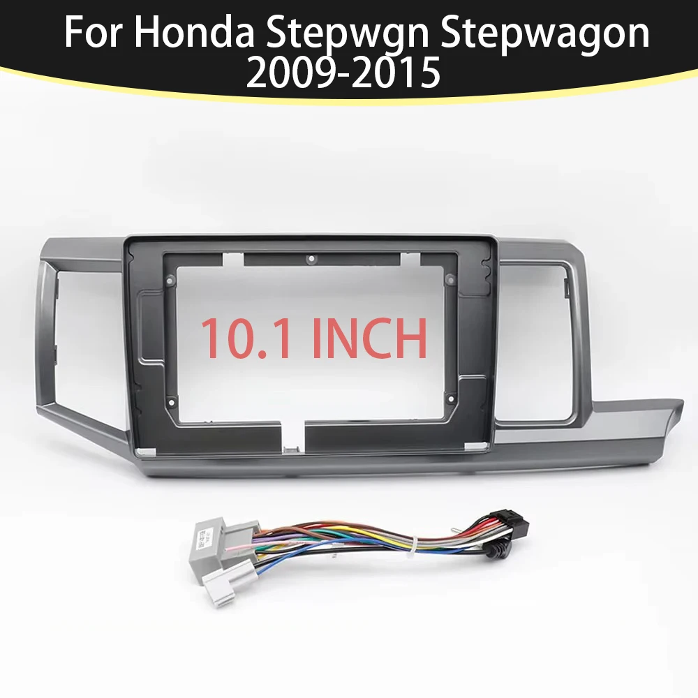 10.1 Inch Car Frame Fascia Adapter For Honda Stepwgn Stepwagon 2009-2015 Android Radio Dash Fitting Panel Kit 
10.1 Inch Car Frame Fascia Adapter For Honda Stepwgn Stepwagon 2009-2015 Android Radio Dash Fitting Panel Kit