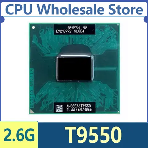 Intel Core 2 Duo T9550 SLGE4 2.6 GHz Dual Core Dual Thread CPU Laptop Processor 6M 35W Socket P for GM45/PM45