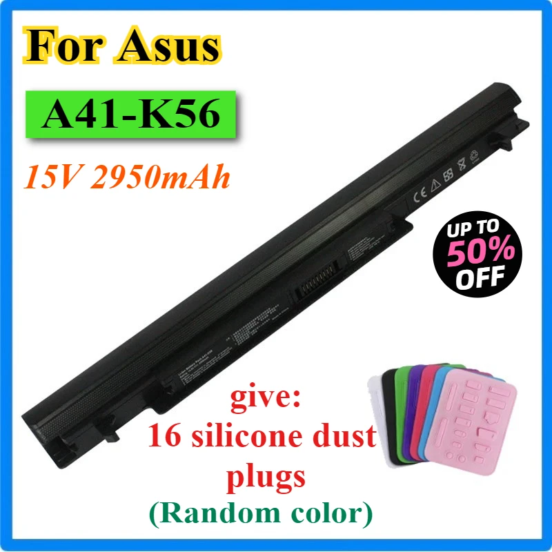 Laptop Battery A41-K56 For Asus A56 A46 K56 K56C K56CA K56CM K46 K46C K46CA K46CM S56 S46C A31-K56 A32-K56 A42-K56 44Wh 2950mAh
Laptop Battery A41-K56 For Asus A56 A46 K56 K56C K56CA K56CM K46 K46C K46CA K46CM S56 S46C A31-K56 A32-K56 A42-K56 44Wh 2950mAh