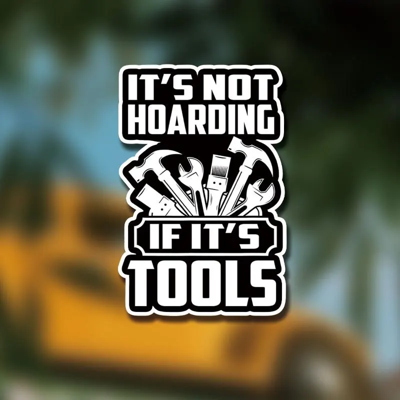 If it's a tool, it's not hoarding. Funny tool lover woodworking mechanic men's sticker, woodworking sticker, mechanic sticker
If it's a tool, it's not hoarding. Funny tool lover woodworking mechanic men's sticker, woodworking sticker, mechanic sticker