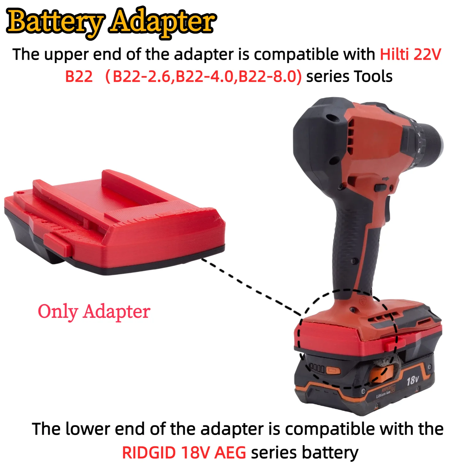 Battery Adapter/Converter for RIDGID 18V AEG Li-ion Battery TO Hilti 22V B22(B22-2.6,B22-4.0,B22-8.0)Cordless Tool(Only Adapter)
Battery Adapter/Converter for RIDGID 18V AEG Li-ion Battery TO Hilti 22V B22(B22-2.6,B22-4.0,B22-8.0)Cordless Tool(Only Adapter)