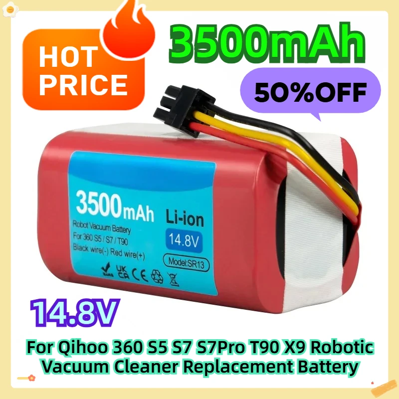 For Qihoo 360 S5 S7 S7Pro T90 X9 Robotic Vacuum Cleaner Replacement Battery 3500mAh 14.8v
For Qihoo 360 S5 S7 S7Pro T90 X9 Robotic Vacuum Cleaner Replacement Battery 3500mAh 14.8v