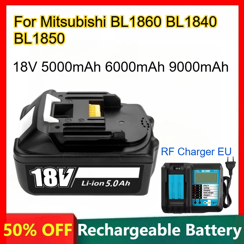Литиевая аккумуляторная батарея для Mitsubishi BL1860 BL1840 BL1850, аккумулятор для дрели + радиочастотное зарядное устройство ЕС, 18 В, 5000 мАч, 6000 мАч, 9000 мАч
Литиевая аккумуляторная батарея для Mitsubishi BL1860 BL1840 BL1850, аккумулятор для дрели + радиочастотное зарядное устройство ЕС, 18 В, 5000 мАч, 6000 мАч, 9000 мАч