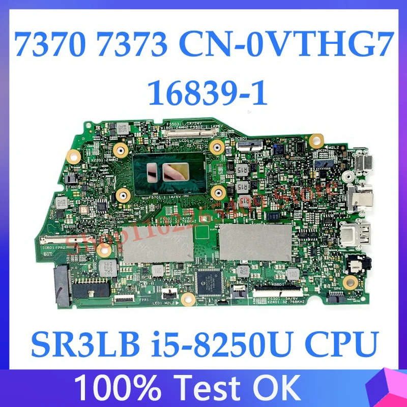 VTHG7 0VTHG7 CN-0VTHG7 Mainboard For DELL Inspiron 13 7370 7373 Laptop Motherboard 16839-1 W/SR3LB i5-8250U CPU 8GB 100% Tested
VTHG7 0VTHG7 CN-0VTHG7 Mainboard For DELL Inspiron 13 7370 7373 Laptop Motherboard 16839-1 W/SR3LB i5-8250U CPU 8GB 100% Tested