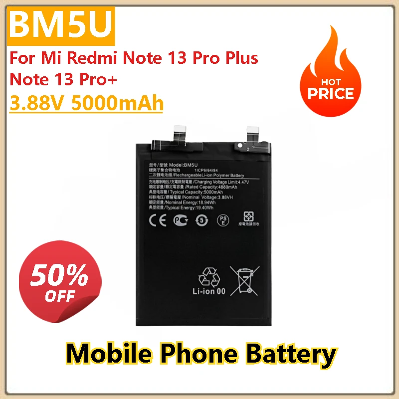 100% New High Quality 3.88V 5000mAh Mobile Phone Battery BM5U For Mi Redmi Note 13 Pro+Note 13 Pro Plus
100% New High Quality 3.88V 5000mAh Mobile Phone Battery BM5U For Mi Redmi Note 13 Pro+Note 13 Pro Plus