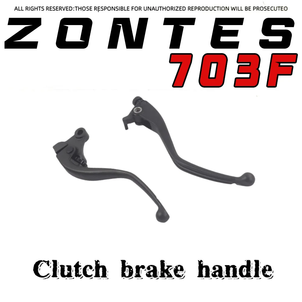 For ZONTES 703F three-cylinder ADV motorcycle clutch handle rocker arm brake handle horn left and right handle original parts 
For ZONTES 703F three-cylinder ADV motorcycle clutch handle rocker arm brake handle horn left and right handle original parts
