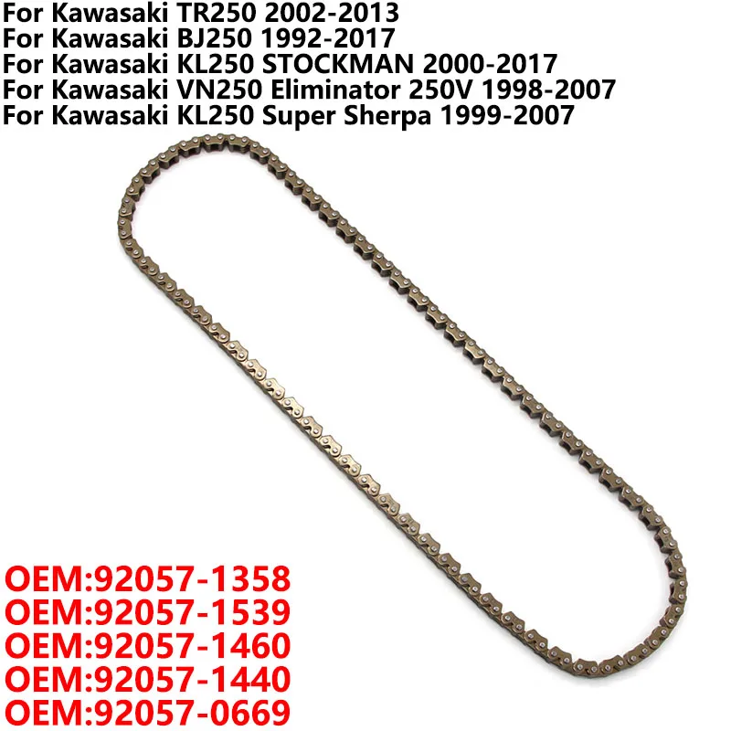 Motorcycle Links Engine Time Cam Silent Timing Chain Link For Kawasaki KL250 STOCKMAN VN250 Eliminator 250V KL250 Super Sherpa 
Motorcycle Links Engine Time Cam Silent Timing Chain Link For Kawasaki KL250 STOCKMAN VN250 Eliminator 250V KL250 Super Sherpa