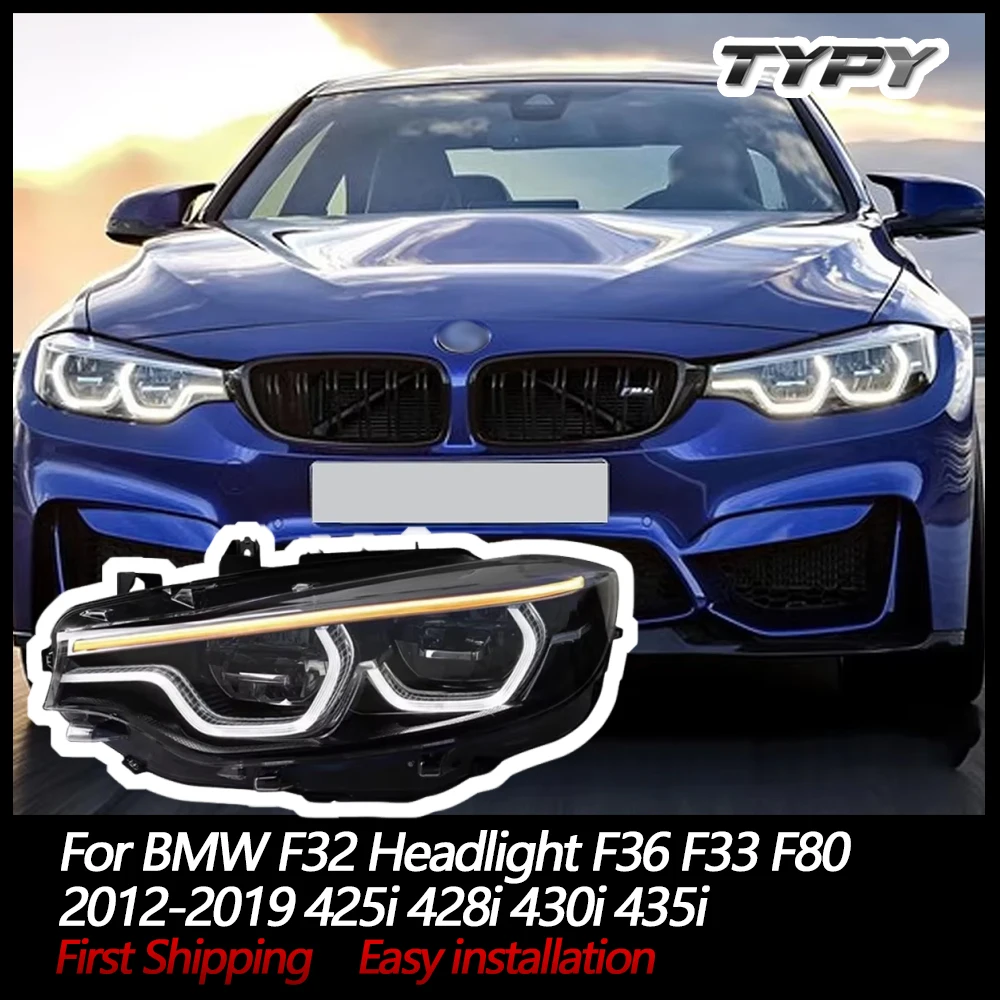TYPY Car Lights For BMW F32 Headlight F36 F33 F80 2012-2019 425i 428i 430i 435i DRL Sequential Turn Signal Auto Accessories
TYPY Car Lights For BMW F32 Headlight F36 F33 F80 2012-2019 425i 428i 430i 435i DRL Sequential Turn Signal Auto Accessories