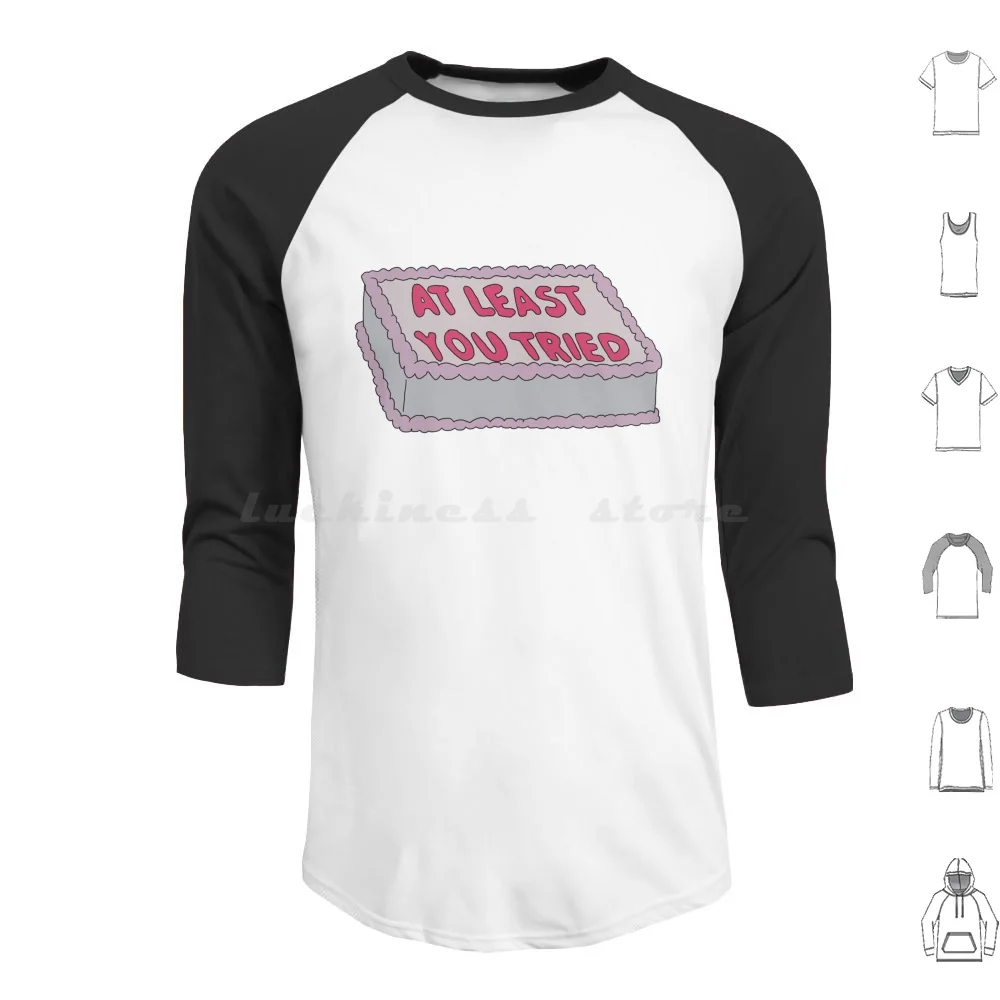 At Least You Tried Cake Hoodie cotton Long Sleeve At Least You Tried You Tried Cake Joke Funny Bart The Tried Text Food Bart
At Least You Tried Cake Hoodie cotton Long Sleeve At Least You Tried You Tried Cake Joke Funny Bart The Tried Text Food Bart