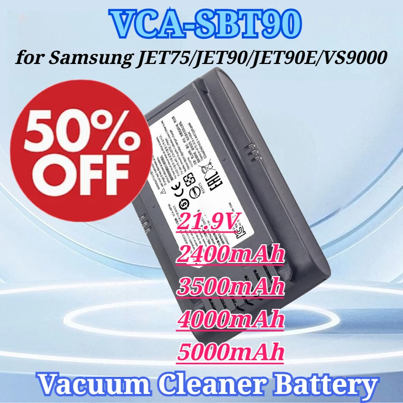 21.9V 2400/3500/4000/5000mAh for VCA-SBT90 for Samsung JET75 JET90 JET90E VS9000 Dust Collector Battery VS20R9074S2 VS20T7551P5
21.9V 2400/3500/4000/5000mAh for VCA-SBT90 for Samsung JET75 JET90 JET90E VS9000 Dust Collector Battery VS20R9074S2 VS20T7551P5