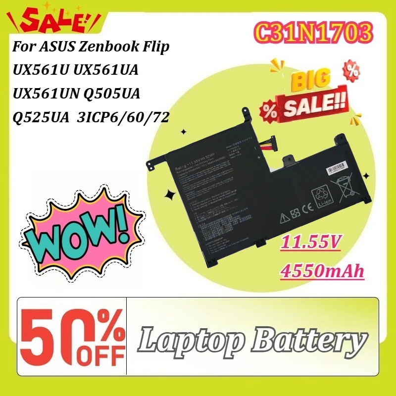 New 11.55V 4550mAh C31N1703 Laptop Battery For ASUS Zenbook Flip UX561U UX561UA UX561UN Q505UA Q525UA 52Wh 3ICP6/60/72
New 11.55V 4550mAh C31N1703 Laptop Battery For ASUS Zenbook Flip UX561U UX561UA UX561UN Q505UA Q525UA 52Wh 3ICP6/60/72