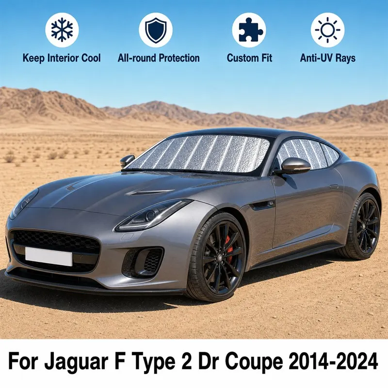 For Jaguar F Type 2 Dr Coupe 2014-2024 Full Set Car Window Sunshades UV Block Privacy Heat Insulated Foldable Car Curtain
For Jaguar F Type 2 Dr Coupe 2014-2024 Full Set Car Window Sunshades UV Block Privacy Heat Insulated Foldable Car Curtain