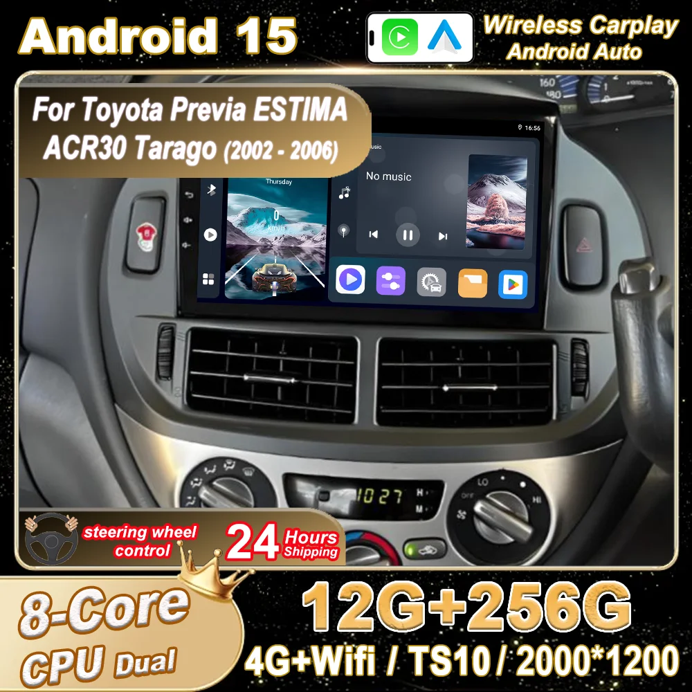 Android 15 Radio Stereo For Toyota Previa ESTIMA ACR30 Tarago 2002 -2006 Auto Multimedia Player Carplay GPS Navigation Car DVD
Android 15 Radio Stereo For Toyota Previa ESTIMA ACR30 Tarago 2002 -2006 Auto Multimedia Player Carplay GPS Navigation Car DVD