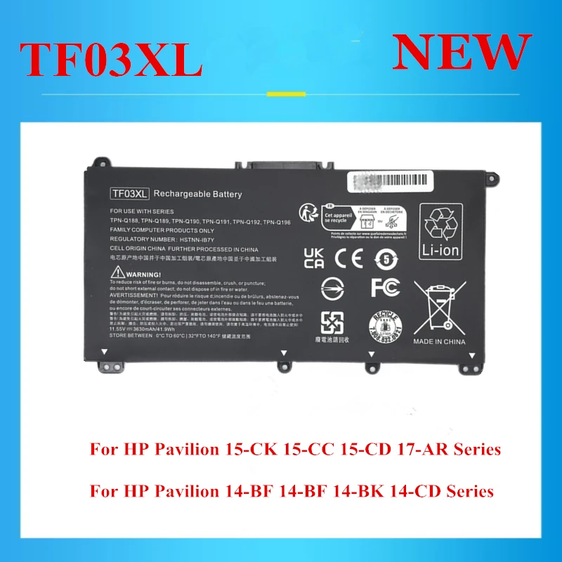 Новый аккумулятор TF03XL для HP Pavilion 15-CK 15-CC 15-CD 17-AR 14-BF 14-BF 14-BK 14-CD Series HSTNN-IB7Y LB7X LB7J 15,55 В-41,9 Втч
Новый аккумулятор TF03XL для HP Pavilion 15-CK 15-CC 15-CD 17-AR 14-BF 14-BF 14-BK 14-CD Series HSTNN-IB7Y LB7X LB7J 15,55 В-41,9 Втч