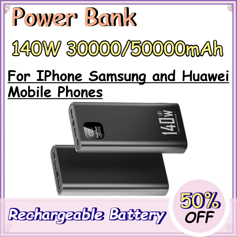 140W 30000/50000mAh Power Bank for IPhone Samsung and Huawei Mobile Phones Large-capacity Fast-charging Power Bank
140W 30000/50000mAh Power Bank for IPhone Samsung and Huawei Mobile Phones Large-capacity Fast-charging Power Bank