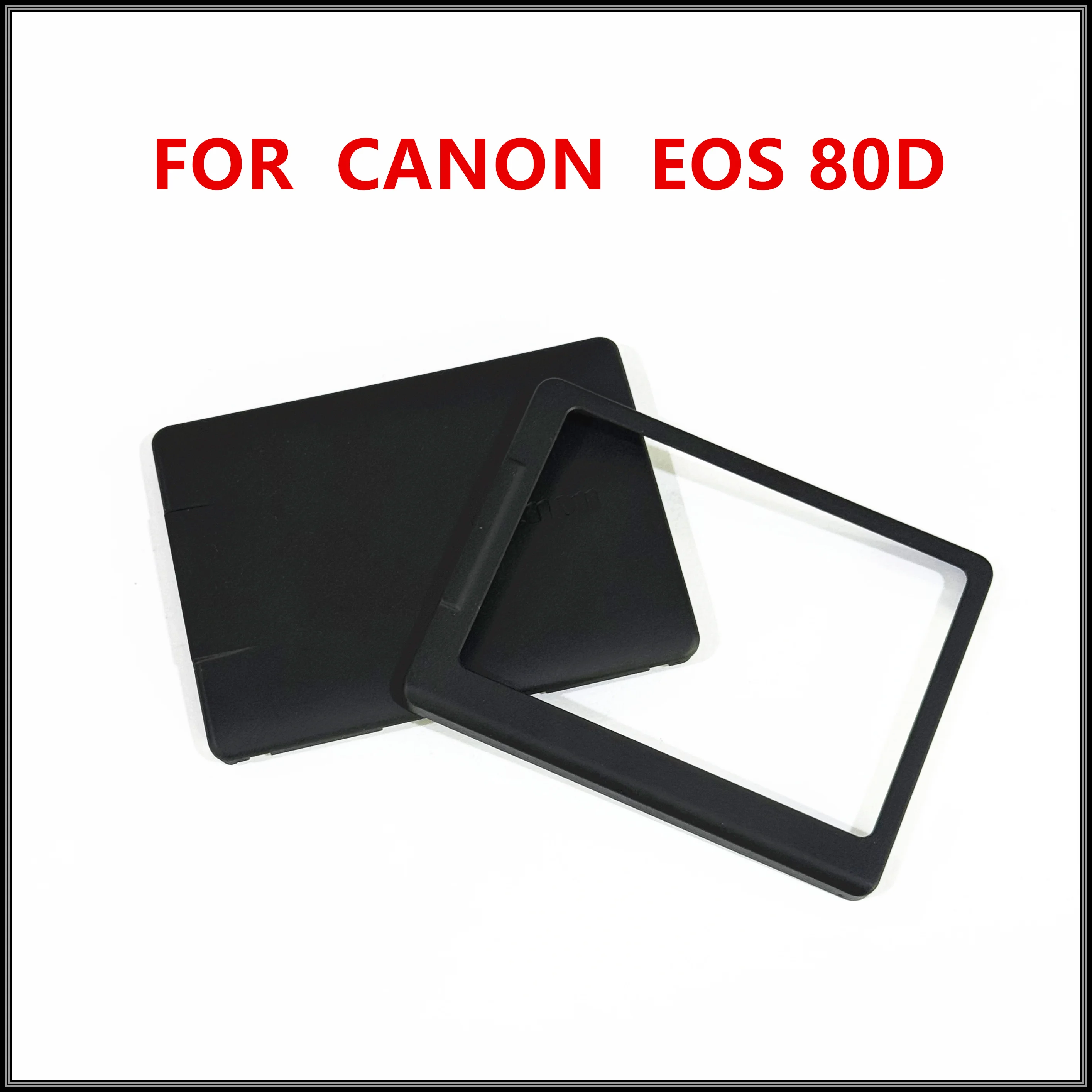 New LCD screen cabinet case repair parts FOR Canon EOS 80D DS126591 SLR 80D LCD COVER 
New LCD screen cabinet case repair parts FOR Canon EOS 80D DS126591 SLR 80D LCD COVER