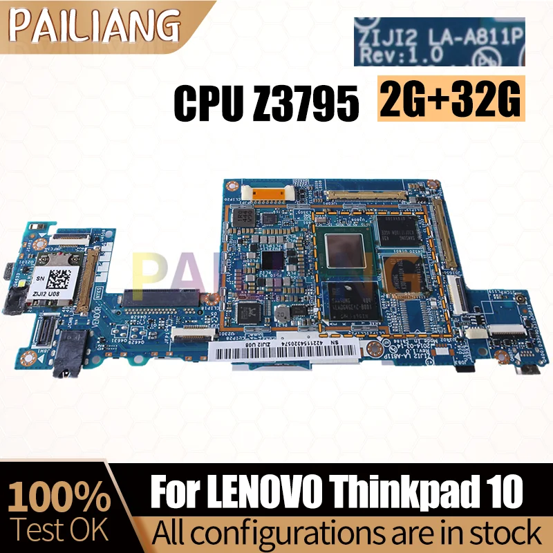 For LENOVO Thinkpad 10 Notebook Mainboard LA-A811P 00HW376 SR1SK Z3795 CPU With 2G RAM 32G SSD Laptop Motherboard Tested
For LENOVO Thinkpad 10 Notebook Mainboard LA-A811P 00HW376 SR1SK Z3795 CPU With 2G RAM 32G SSD Laptop Motherboard Tested