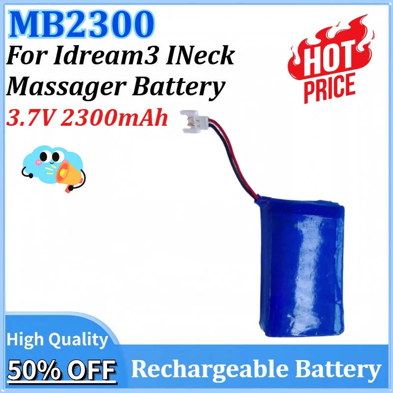Newly upgraded MB2300 3.7V 2300mAh Massager Battery for Idream3 INeck Rechargeable Lithium-ion Battery Pack
Newly upgraded MB2300 3.7V 2300mAh Massager Battery for Idream3 INeck Rechargeable Lithium-ion Battery Pack