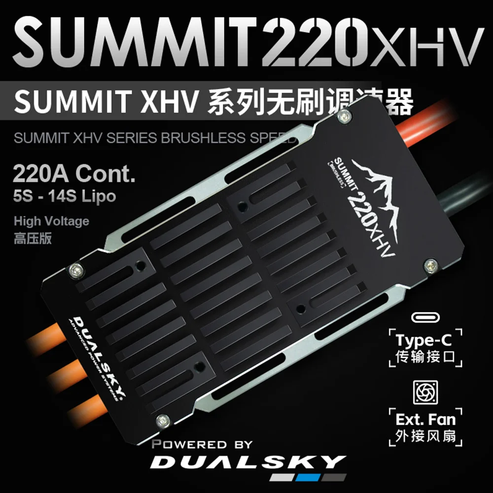 Dualsky SUMMIT 220XHV 220A HV ESC supports 5-14S Lipo, for Fixed wing, automatically recognizes Sbus2/EXBus/SRXL2 protocol
Dualsky SUMMIT 220XHV 220A HV ESC supports 5-14S Lipo, for Fixed wing, automatically recognizes Sbus2/EXBus/SRXL2 protocol