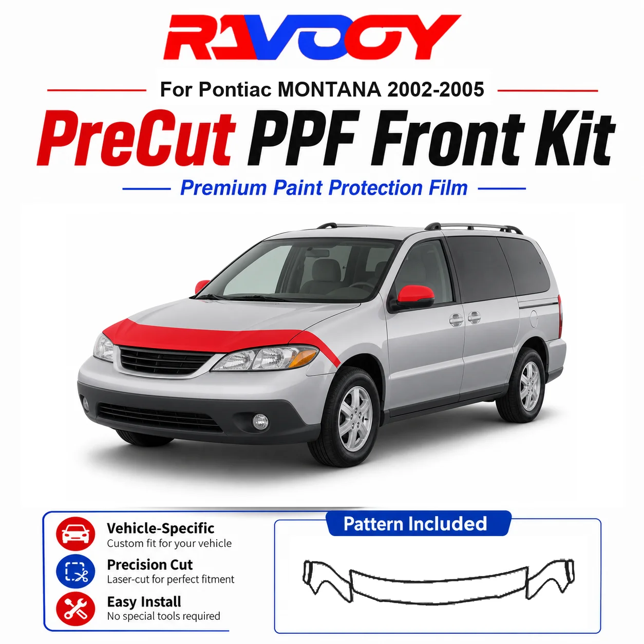 8.5mil TPU Precut PPF Kit For Pontiac MONTANA 2002-2005 - Hood, Fenders & Mirror Set - Self-Healing Clear Bra Film
8.5mil TPU Precut PPF Kit For Pontiac MONTANA 2002-2005 - Hood, Fenders & Mirror Set - Self-Healing Clear Bra Film