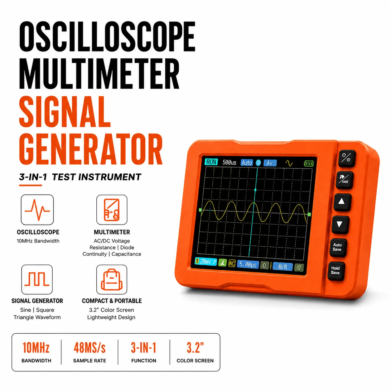 3 in 1 Handheld Digital Oscilloscope Multimeter Signal Generator, 15MHz Portable Pocket Oscilloscope with 3.2" IPS LCD, 60MSa/s,
3 in 1 Handheld Digital Oscilloscope Multimeter Signal Generator, 15MHz Portable Pocket Oscilloscope with 3.2" IPS LCD, 60MSa/s,