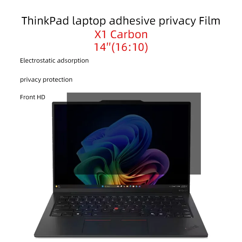 Suitable for 14-inch ThinkPad X1 Carbon Gen11 Gen12 Gen13 notebook computer with adhesive anti-peeping film
Suitable for 14-inch ThinkPad X1 Carbon Gen11 Gen12 Gen13 notebook computer with adhesive anti-peeping film