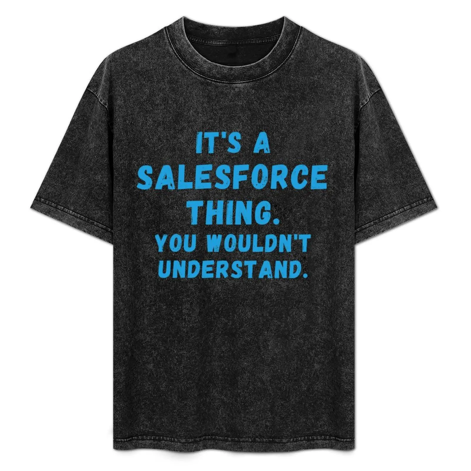 It's a Salesforce Thing, you wouldn't understand. T-Shirt Fitness Quick Dry Short Sleeve Top
It's a Salesforce Thing, you wouldn't understand. T-Shirt Fitness Quick Dry Short Sleeve Top
