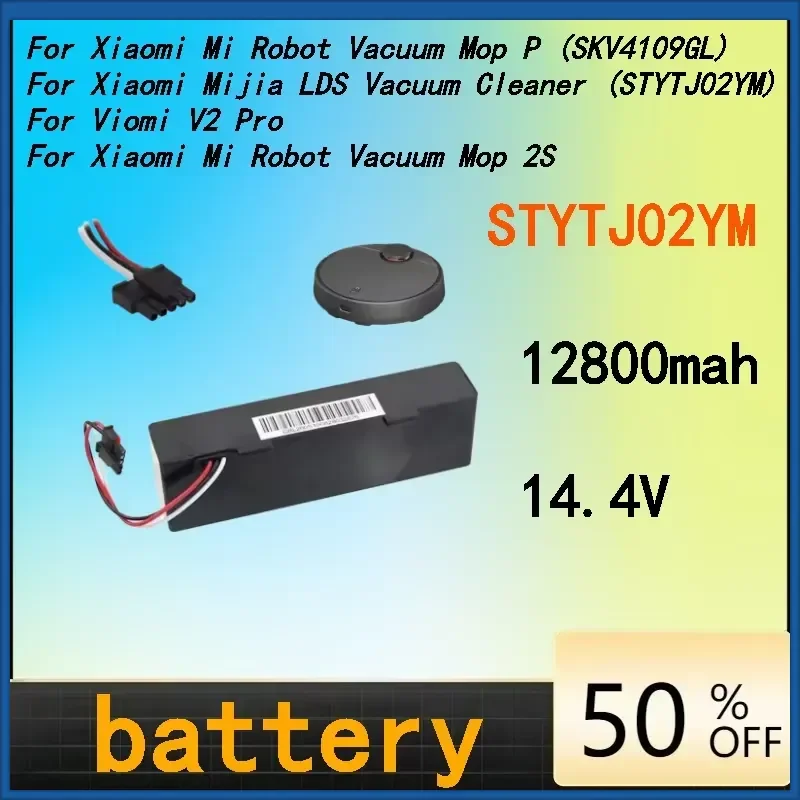 14.4V 12800mAh STYTJ02YM Battery Compatible with Xiaomi MiJia LDS Xiaomi Robot Rechargeable Battery
14.4V 12800mAh STYTJ02YM Battery Compatible with Xiaomi MiJia LDS Xiaomi Robot Rechargeable Battery