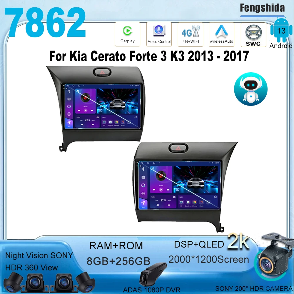 Car Radio For Kia Cerato Forte 3 K3 2013 -2017 Android 13 Multimedia Video Player GPS Navigation Carplay Screen Auto 7862CPU DVD
Car Radio For Kia Cerato Forte 3 K3 2013 -2017 Android 13 Multimedia Video Player GPS Navigation Carplay Screen Auto 7862CPU DVD