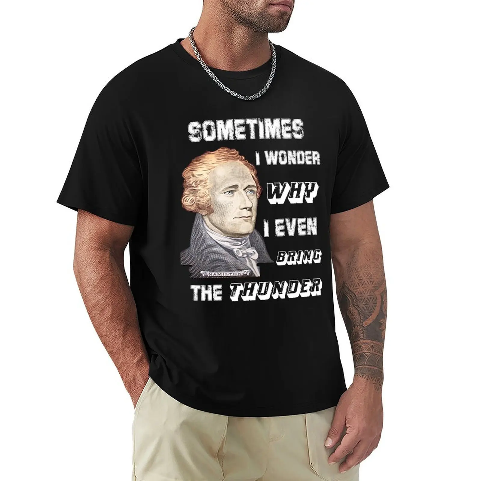 Sometimes I Wonder Why I Even Bring The Thunder T-Shirt graphic tee shirt essential t shirt mens vintage t shirts
Sometimes I Wonder Why I Even Bring The Thunder T-Shirt graphic tee shirt essential t shirt mens vintage t shirts