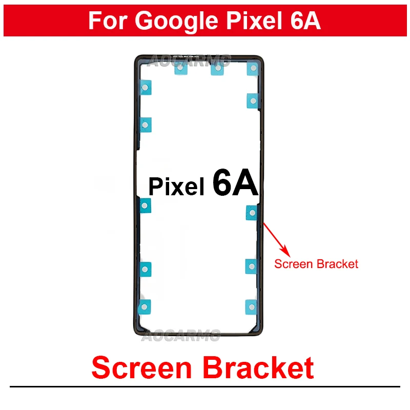 Передняя подставка для экрана, средняя рамка для Google Pixel 6A 7, кронштейн для ЖК-дисплея, пластиковая запасная часть для ходера
Передняя подставка для экрана, средняя рамка для Google Pixel 6A 7, кронштейн для ЖК-дисплея, пластиковая запасная часть для ходера