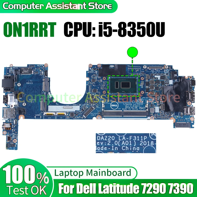 For Dell Latitude 7290 7390 Laptop Mainboard LA-F311P 0N1RRT SR3L9 i5-8350U 100%test Notebook Motherboard
For Dell Latitude 7290 7390 Laptop Mainboard LA-F311P 0N1RRT SR3L9 i5-8350U 100%test Notebook Motherboard