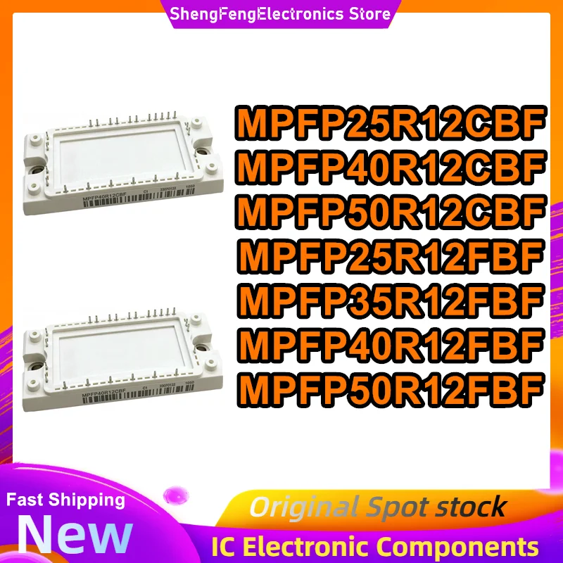 MPFP25R12CBF MPFP40R12CBF MPFP50R12CBF MPFP25R12FBF MPFP35R12FBF MPFP40R12FBF MPFP50R12FBF New Original in stock
MPFP25R12CBF MPFP40R12CBF MPFP50R12CBF MPFP25R12FBF MPFP35R12FBF MPFP40R12FBF MPFP50R12FBF New Original in stock