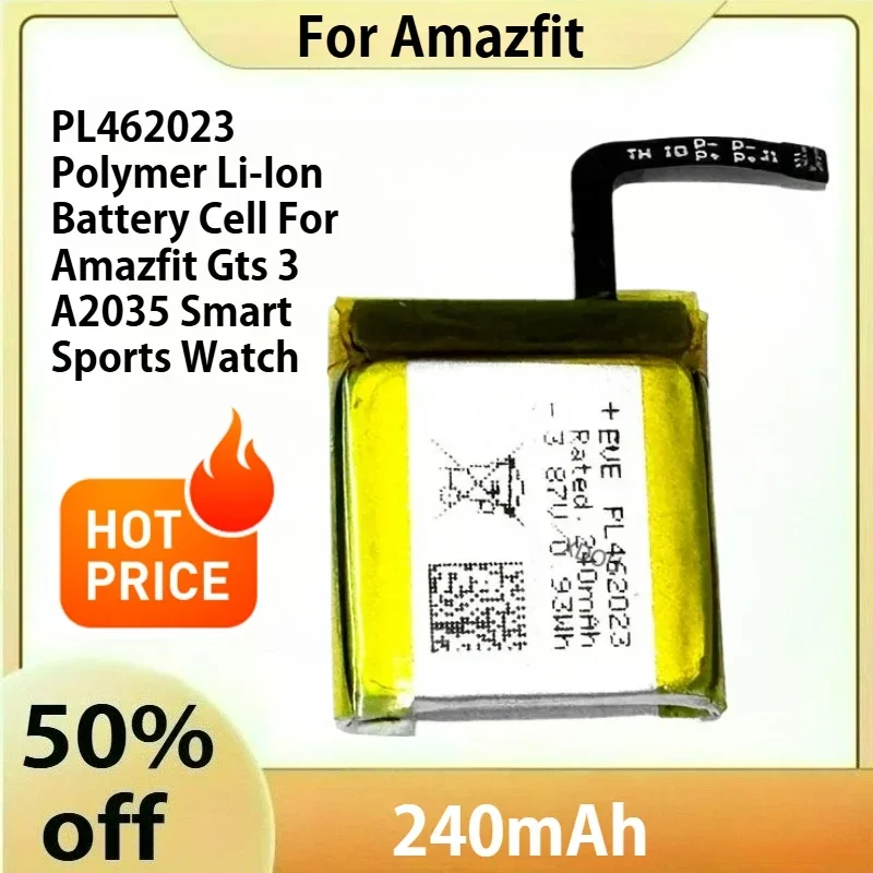 240mAh PL462023 Polymer Li-Ion Battery Cell For Amazfit Gts 3 A2035 Smart Sports Watch
240mAh PL462023 Polymer Li-Ion Battery Cell For Amazfit Gts 3 A2035 Smart Sports Watch