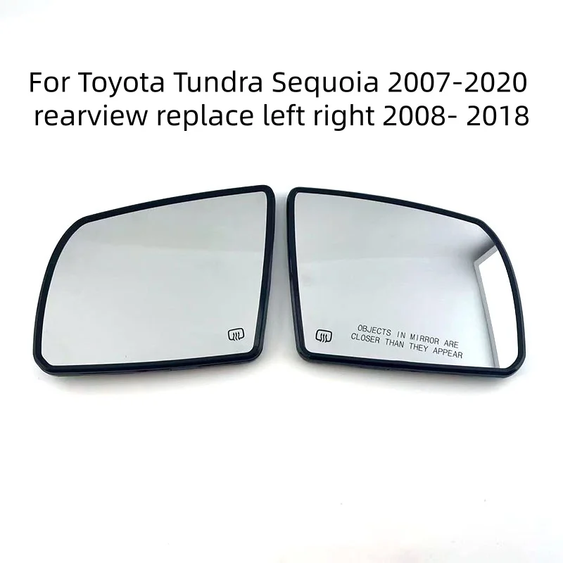 For Toyota Tundra Sequoia 2007-2020 rearview replace left right 2008 - 2018 Heated Auto Side Mirror Glass
For Toyota Tundra Sequoia 2007-2020 rearview replace left right 2008 - 2018 Heated Auto Side Mirror Glass
