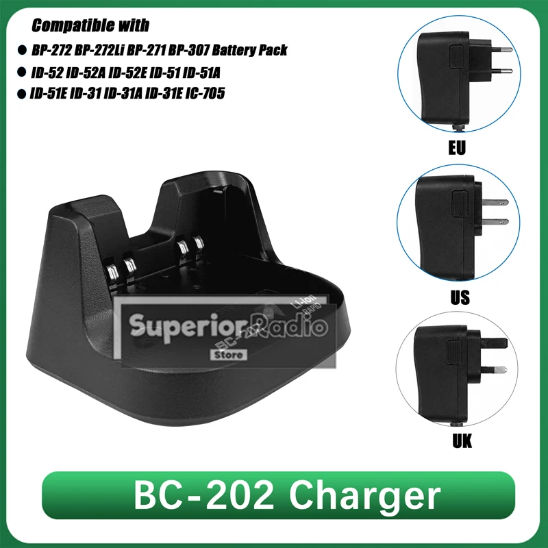 BC-202 Rapid Desktop Charger Base Compatible with ID-51A ID-51E ID-52 ID-52A ID-52E Radio BP-272 BP-271 BP-307 Battery 100-240V
BC-202 Rapid Desktop Charger Base Compatible with ID-51A ID-51E ID-52 ID-52A ID-52E Radio BP-272 BP-271 BP-307 Battery 100-240V