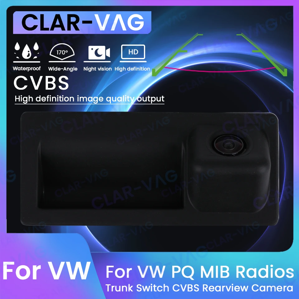 Оригинальный переключатель для багажника VW PQ MlB CVBS камера заднего вида с водозащитой IP68 объектив высокой четкости с углом обзора 170 градусов
Оригинальный переключатель для багажника VW PQ MlB CVBS камера заднего вида с водозащитой IP68 объектив высокой четкости с углом обзора 170 градусов