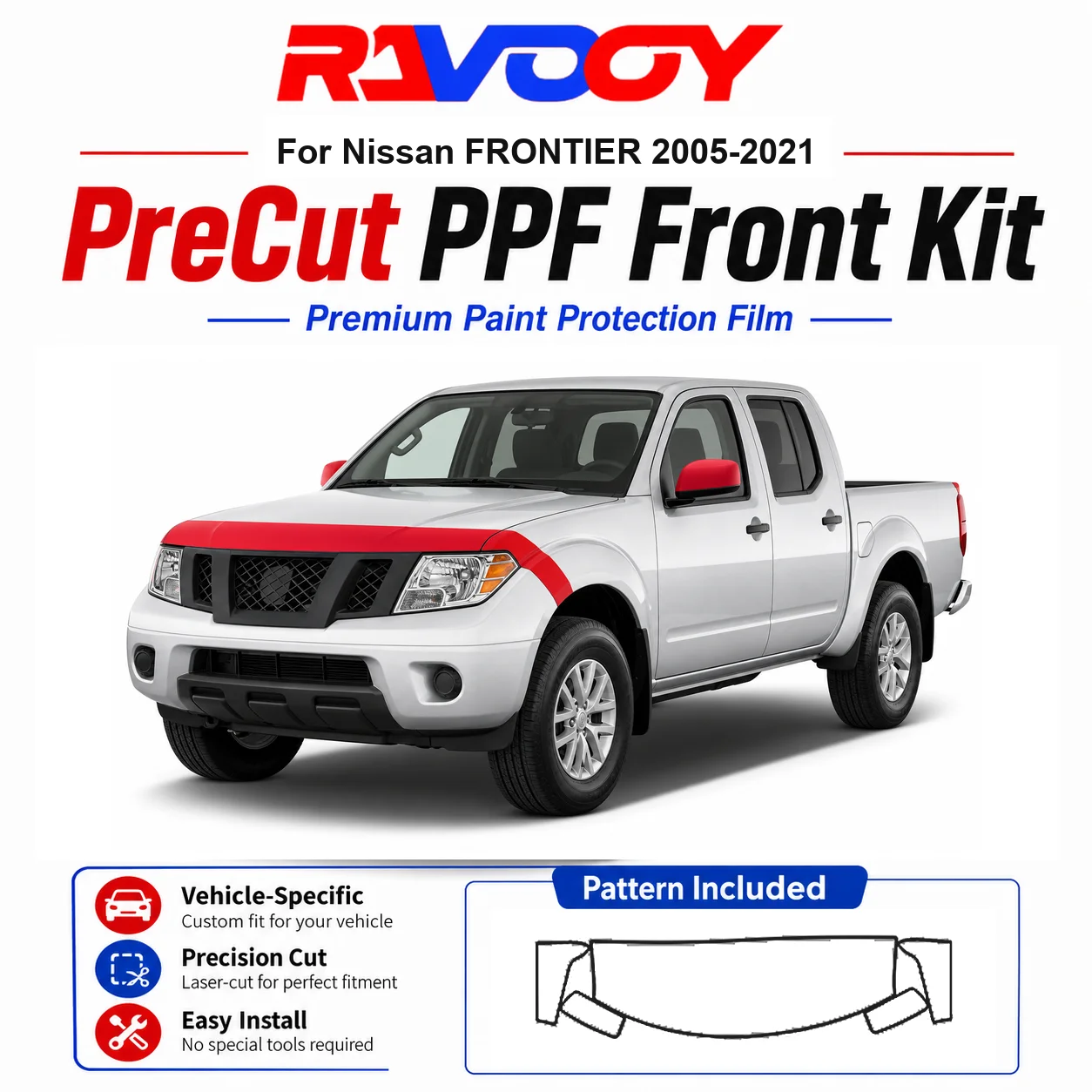 8.5mil TPU Precut PPF Kit For Nissan FRONTIER 2005-2021 - Hood, Fenders & Mirror Set - Self-Healing Clear Bra Film
8.5mil TPU Precut PPF Kit For Nissan FRONTIER 2005-2021 - Hood, Fenders & Mirror Set - Self-Healing Clear Bra Film