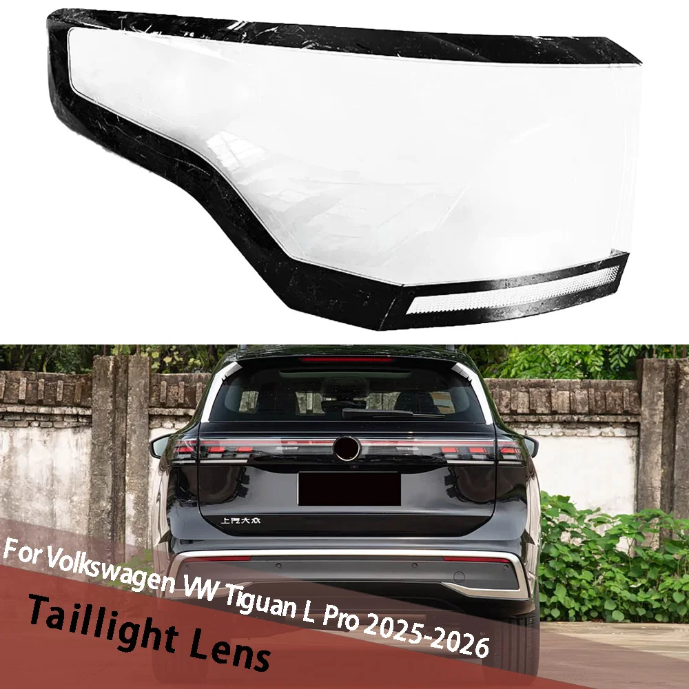 For Volkswagen VW Tiguan L Pro 2025 2026 Outside Car Taillight Lens Cover Transparent Lampshade Housing Lamp Taillamp Shell
For Volkswagen VW Tiguan L Pro 2025 2026 Outside Car Taillight Lens Cover Transparent Lampshade Housing Lamp Taillamp Shell