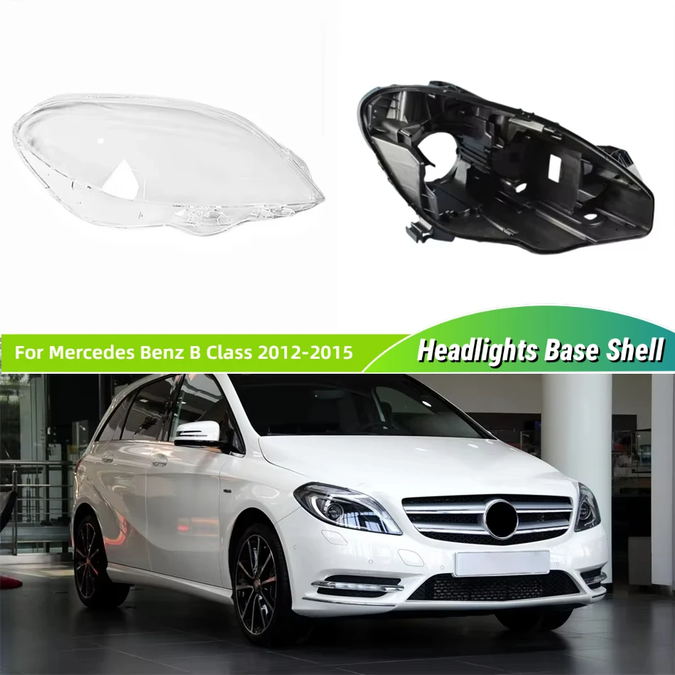 For Mercedes Benz B Class W246 2012 2013 2014 2015 B180 B200 Auto Accessories Car Base Head Lamp Shell Headlamp House Glass Cove
For Mercedes Benz B Class W246 2012 2013 2014 2015 B180 B200 Auto Accessories Car Base Head Lamp Shell Headlamp House Glass Cove