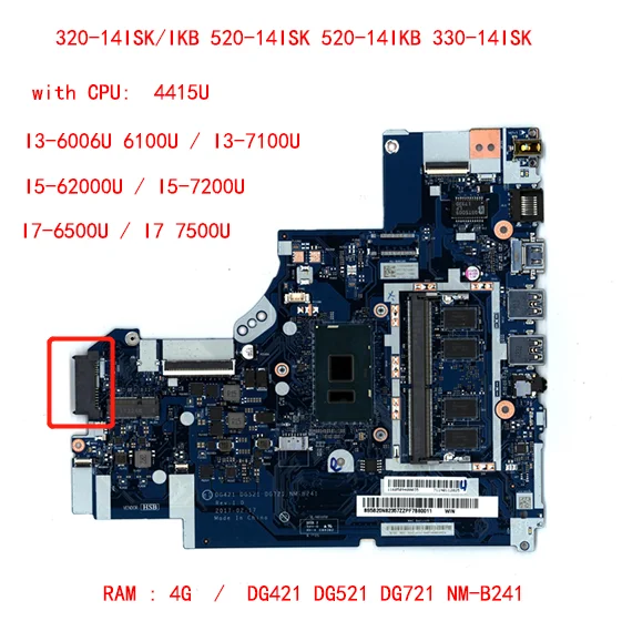 Lot Model DG421 DG521 DG721 NM-B241 CPU I3 I5 I7 4G for Lenovo 320-14ISK / IKB 520-14ISK 520-14IKB 330-14ISK laptop motherboard
Lot Model DG421 DG521 DG721 NM-B241 CPU I3 I5 I7 4G for Lenovo 320-14ISK / IKB 520-14ISK 520-14IKB 330-14ISK laptop motherboard
