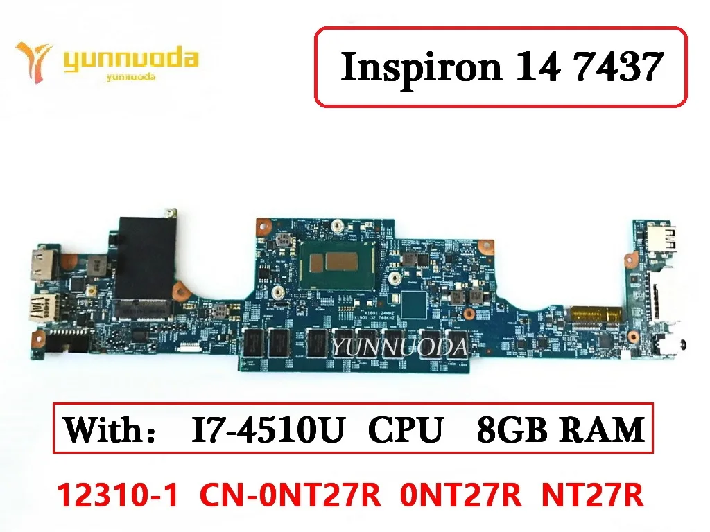 Оригинальная материнская плата для ноутбука Dell INSPIRON 14 7437 12310-1 I7-4510U 8 ГБ CN-0NT27R 0NT27R NT27R 100% протестировано
Оригинальная материнская плата для ноутбука Dell INSPIRON 14 7437 12310-1 I7-4510U 8 ГБ CN-0NT27R 0NT27R NT27R 100% протестировано