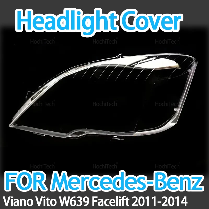For Mercedes Benz Viano Vito W639 Facelift 2011-2014 Car Headlight Glass Cover Clear Headlamp Head Light Lens Covers Styling
For Mercedes Benz Viano Vito W639 Facelift 2011-2014 Car Headlight Glass Cover Clear Headlamp Head Light Lens Covers Styling