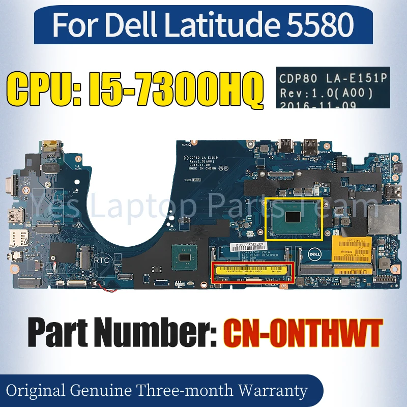 CDP80 LA-E151P For Dell Latitude 5580 Laptop Mainboard CN-0NTHWT SR32S I5-7300HQ 100% Tested Notebook Motherboard
CDP80 LA-E151P For Dell Latitude 5580 Laptop Mainboard CN-0NTHWT SR32S I5-7300HQ 100% Tested Notebook Motherboard